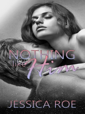 cover image of Nothing Like Him